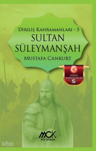 Sultan Süleymanşah - Diriliş Kahramanları 5