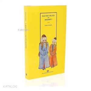 Sultan Veled ve Maarifi