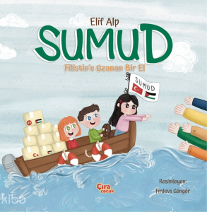 Sumud;Filistin'e Uzanan Bir El