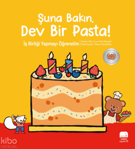 Şuna Bakın, Dev Bir Pasta!;Küçük Ayı Arkadaş Ediniyor