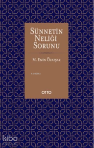 Sünnetin Neliği Sorunu