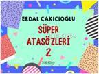 Süper Atasözleri 2