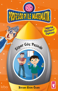 Süper Güç Peşinde; Profesör Pi İle Matematik 2