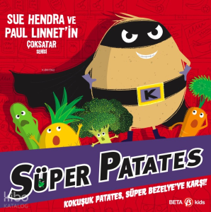 Süper Patates Kokuşuk Patates, Süper Bezelye