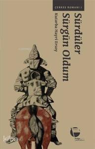 Sürdüler Sürgün Oldum