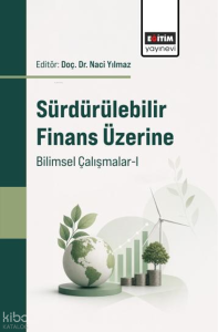 Sürdürülebilir Finans Üzerine Bilimsel Çalışmalar-I