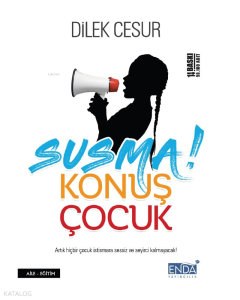 Susma Konuş Çocuk
