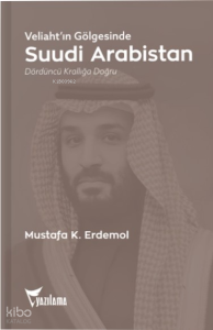 Suudi Arabistan;Dördüncü Krallığa Doğru