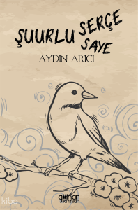 Şuurlu Serçe Sâye