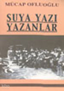 Suya Yazı Yazanlar
