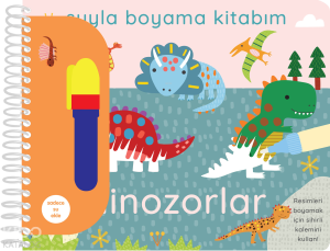 Suyla Boyama Kitabım - Dinozorlar (Ciltli)