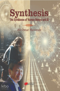Synthesis;The Symbioses of Human Beings And Al