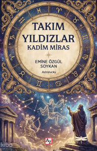 Takım Yıldızlar;Kadim Miras