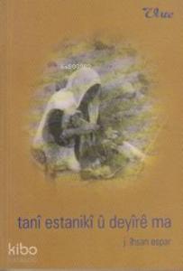 Tanı Estanikı u Deyıre ma