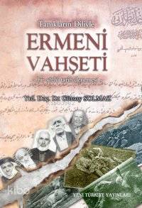 Tanıkların Diliyle| Ermeni Vahşeti