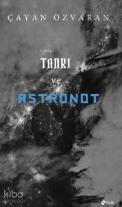 Tanrı Ve Astronot