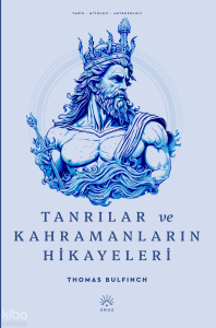Tanrılar ve Kahramanların Hikayeleri