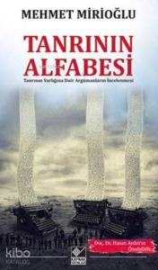 Tanrı'nın Alfabesi; Tanrının Varlığına Dair Argümanların İncelenmesi