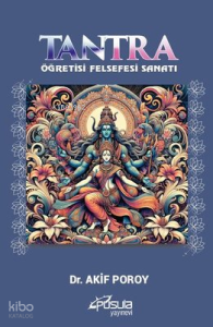 Tantra - Öğretisi Felsefesi Sanatı