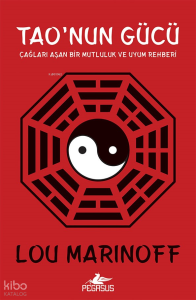Tao'nun Gücü: Çağları Aşan Bir Mutluluk ve Uyum Rehberi