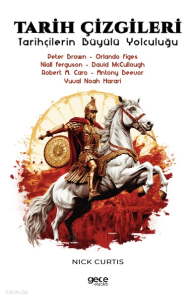 Tarih Çizgileri;Tarihçilerin Büyülü Yolculuğu