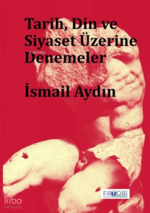 Tarih, Din ve Siyaset Üzerine Denemeler