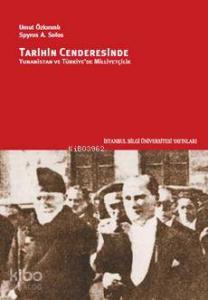 Tarihin Cenderesinde Yunanistan ve Türkiye'de Milliyetçilik