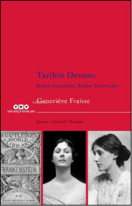 Tarihin Devamı Kadın Sanatçılar, Kadın Yaratıcılar