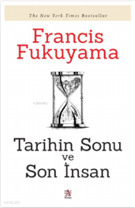 Tarihin Sonu Ve Son İnsan