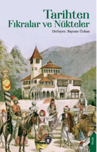 Tarihten Fıkralar ve Nükteler