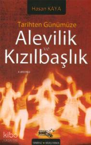 Tarihten Günümüze Alevilik ve Kızılbaşlık