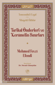 Tarikat Önderleri ve Kerametin Sınırları