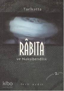 Tarikatta Rabıta ve Nakşibendilik