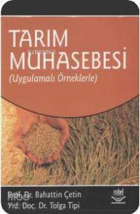 Tarım Muhasebesi; Uygulamalı Örneklerle