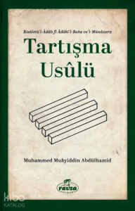 Tartışma Usulü Risaletü'l - Adabi'l Bahs ve'l - Münazara