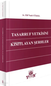 Tasarruf Yetkisini Kısıtlayan Şerhler