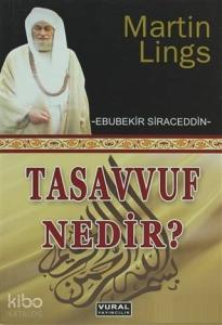 Tasavvuf Nedir; Martin Lings (Ebubekir Siraceddin)