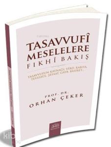 Tasavvufi Meselelere Fıkhi Bakış