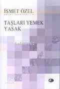 Taşları Yemek Yasak
