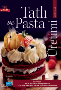 Tatlı ve Pasta Üretimi