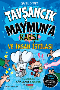 Tavşancık Maymun’a Karşı ve İnsan İstilası