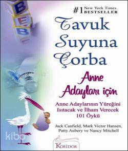 Tavuk Suyuna Çorba; Anne Adayları İçin