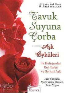 Tavuk Suyuna Çorba; Aşk Öyküleri