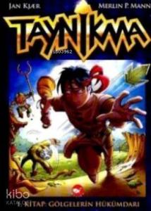Taynikma 1; Gölgelerin Hükümdarı