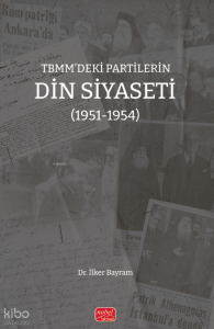 TBMM’deki Partilerin Din Siyaseti (1951-1954)