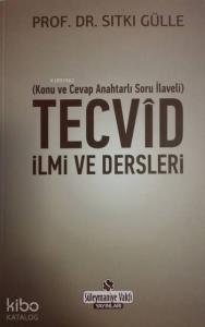 Tecvid İlmi ve Dersleri; Konu ve Cevap Anahtarlı Soru İlaveli
