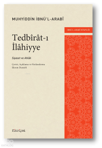 Tedbîrât-ı İlâhiyye;Siyaset ve Ahlâk