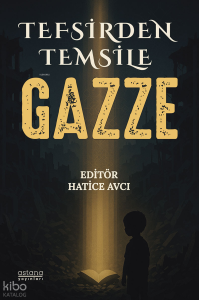 Tefsirden Temsile Gazze