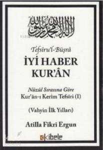 Tefsiru'l-Büşra - İyi Haber Kur'an