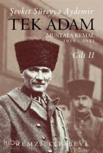 Tek Adam Cilt 2 (Büyük Boy); Mustafa Kemal 1919 - 1922